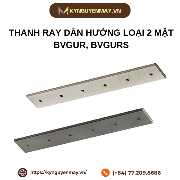 Thanh ray dẫn hướng loại 2 mặt BVGUR, BVGURS