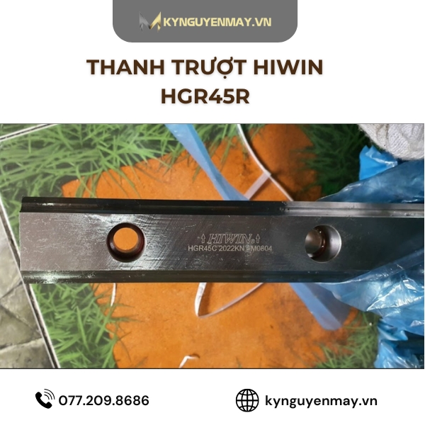 Thanh trượt vuông HIWIN HGR15, HGR20, HGR25, HGR30, HGR45, HGR55, HGR65