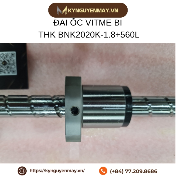 Đai ốc vitme bi THK BNK2020K-1.8+560L
