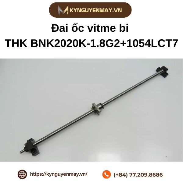 Đai ốc vitme bi THK BNK2020K-1.8G2+1054LCT7