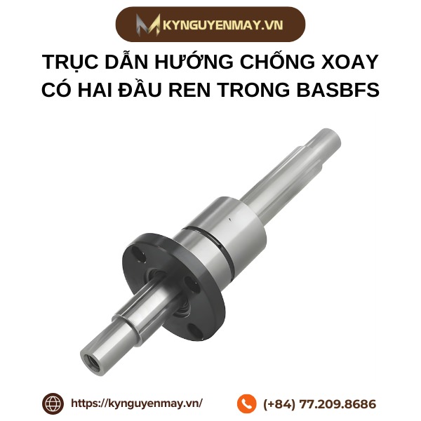 Trục dẫn hướng chống xoay có hai đầu ren trong BASBFS