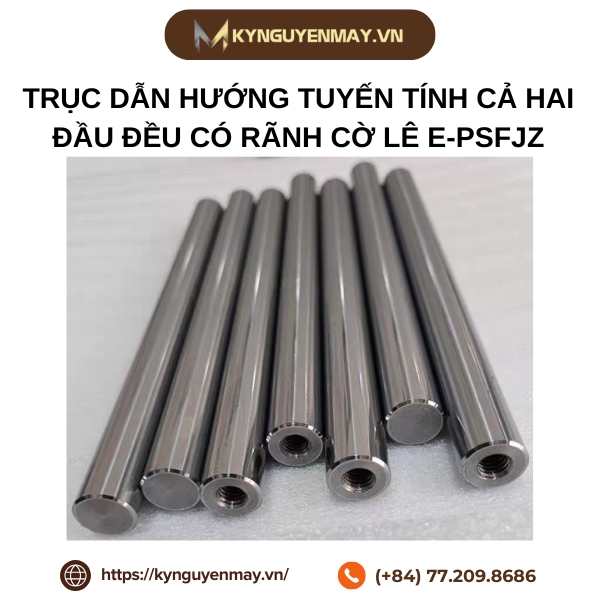Trục dẫn hướng tuyến tính cả hai đầu đều có rãnh cờ lê E-PSFJZ