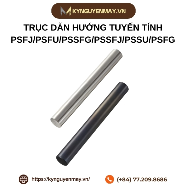 Trục dẫn hướng tuyến tính PSFJ/PSFU/PSSFG/PSSFJ/PSSU/PSFG