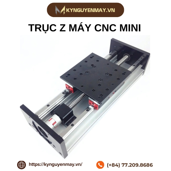 Trục Z máy CNC mini