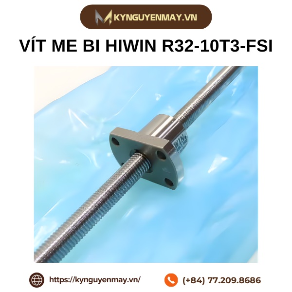 Vít me bi 32mm HIWIN Đài Loan R32-10T3, FSI3210 cho máy CNC