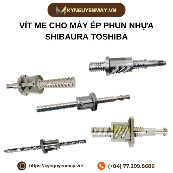 Vít me cho máy ép phun nhựa SHIBAURA TOSHIBA (Ball screw for injection molding machine SHIBAURA TOSHIBA)