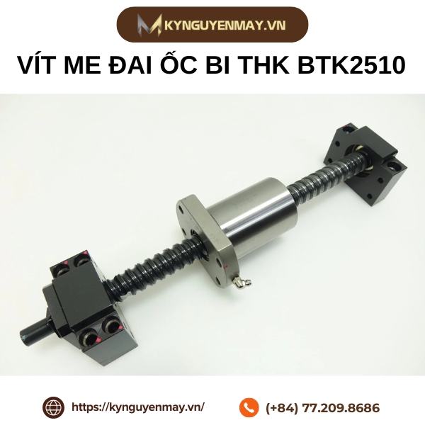 Vít me đai ốc bi THK BTK2510B (THK bóng vít BTK2510B)