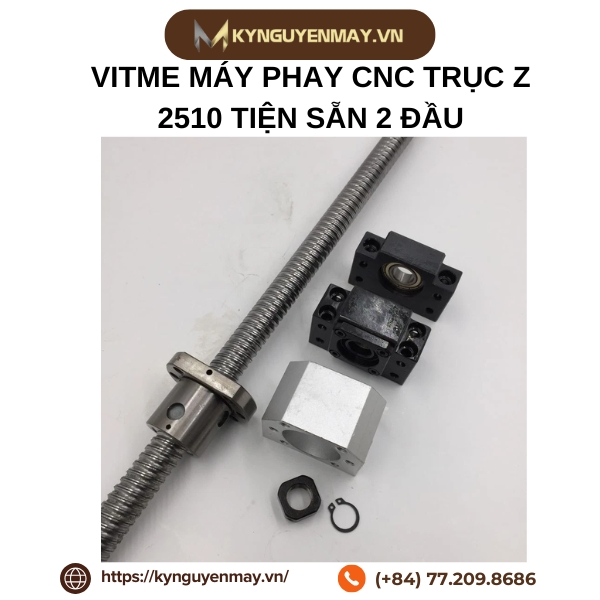 Vitme máy phay CNC trục Z 2510 tiện sẵn 2 đầu
