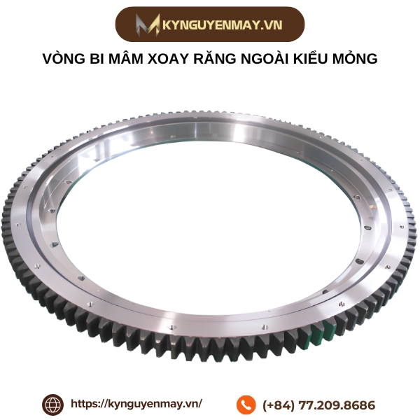 Vòng bi mâm xoay răng ngoài kiểu mỏng