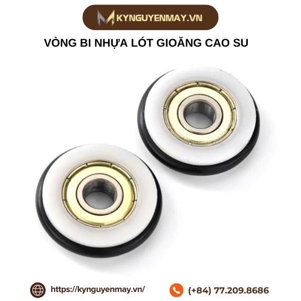Vòng bi nhựa lót gioăng cao su
