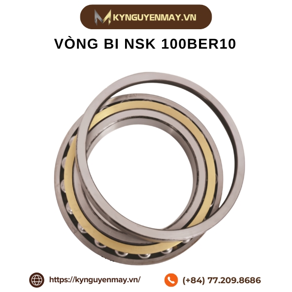 Vòng bi NSK 100BER10STYNSULP4, 100BER10HTYNSULP4, 100BER10XTYNSULP4