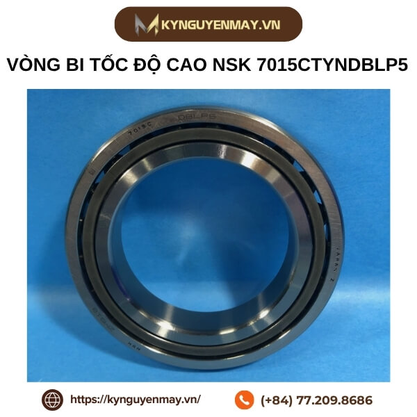 Vòng bi NSK tốc độ cao 7015CTYNDBLP5 (Angula Ball Bearings 7015CTYNDBLP5)