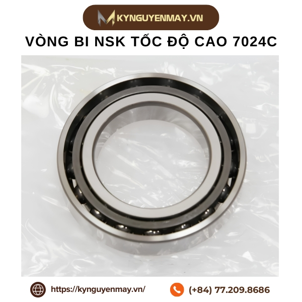 Vòng bi NSK tốc độ cao 7024CTYNSULP5, 7024CTYNDBLP4, 7024CTYNDBLP5