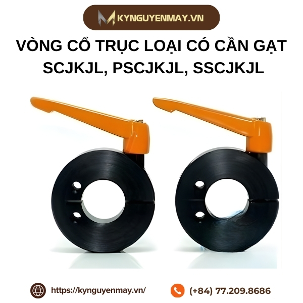 Vòng cổ trục loại có cần gạt SCJKJL, PSCJKJL, SSCJKJL