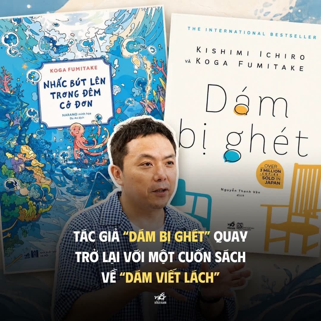 Tác giả “Dám bị ghét” quay trở lại với một cuốn sách về “Dám viết lách