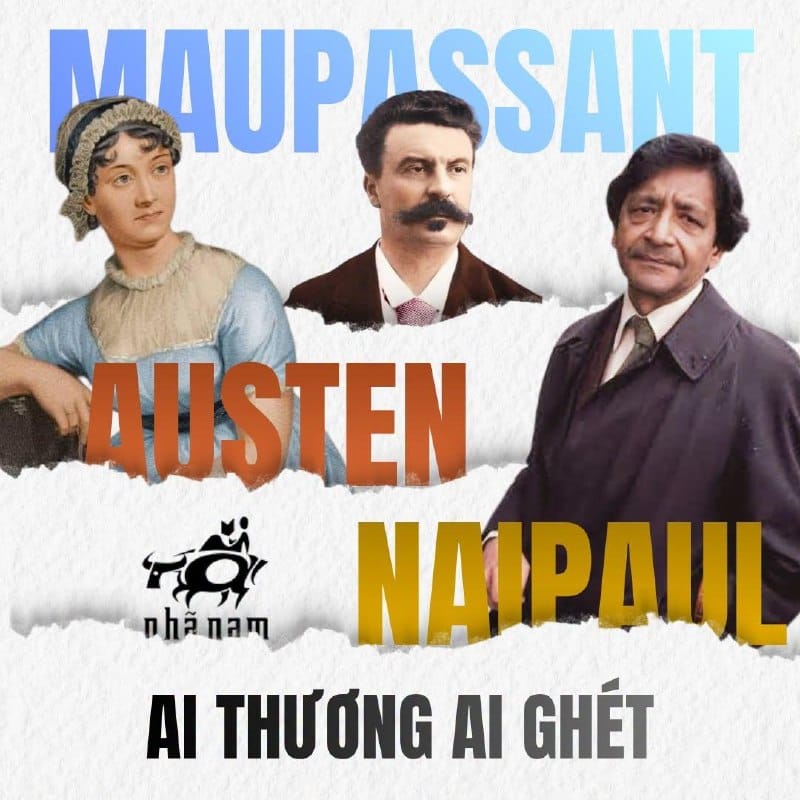 V. S. NAIPAUL VÀ JANE AUSTEN VÀ GUY DE MAUPASSANT