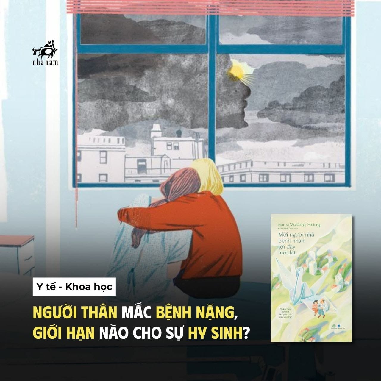 CHĂM SÓC NGƯỜI THÂN MẮC BỆNH NẶNG, CHỪNG NÀO LÀ ĐỦ?