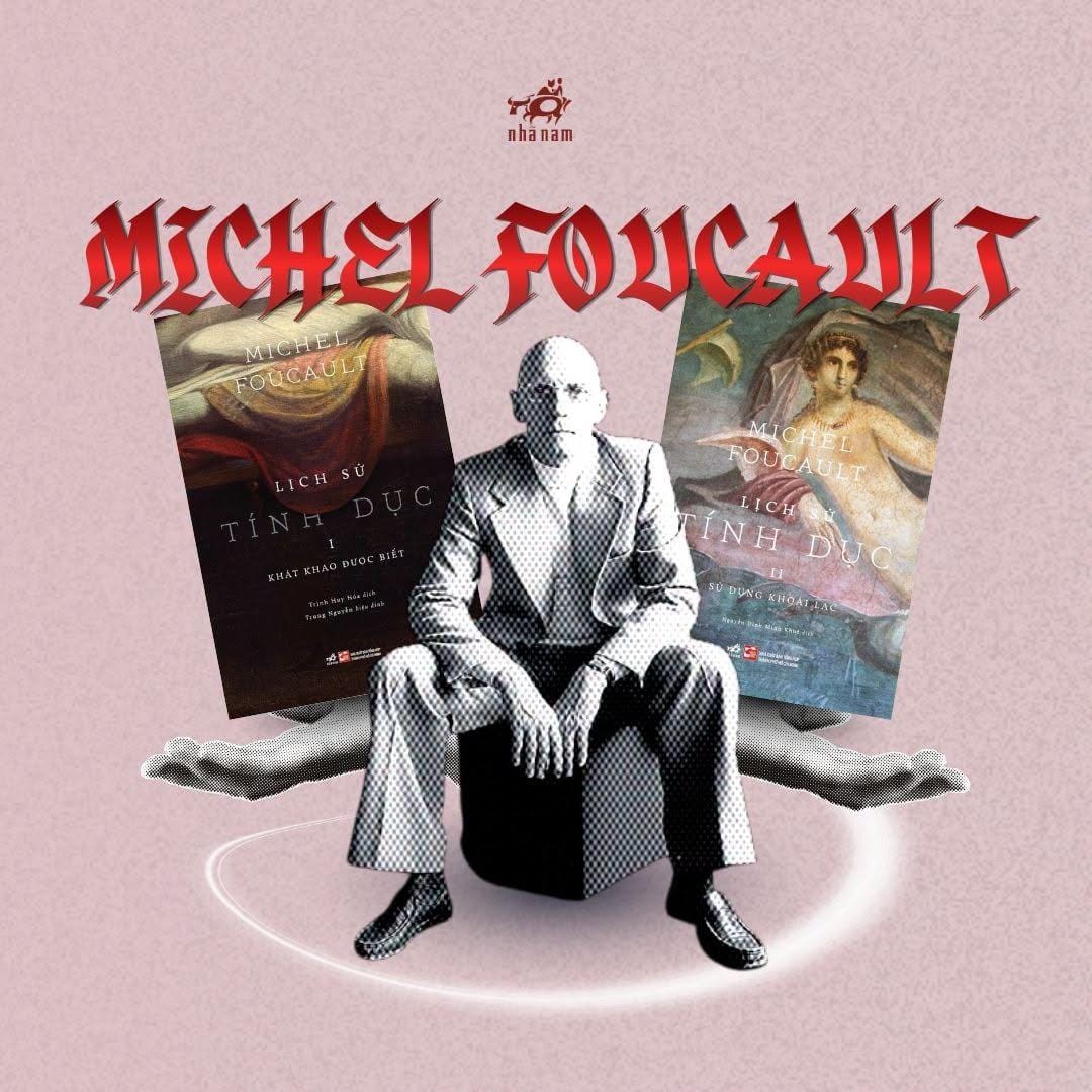 MICHEL FOUCAULT - NGƯỜI ĐI TÌM TIẾNG NÓI CỦA NHỮNG KẺ BÊN LỀ