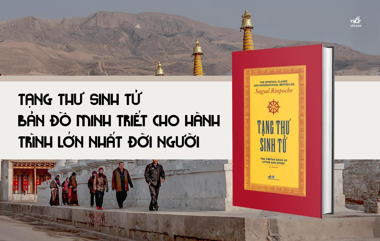 Tạng thư sinh tử: Bản đồ minh triết cho hành trình lớn nhất đời người
