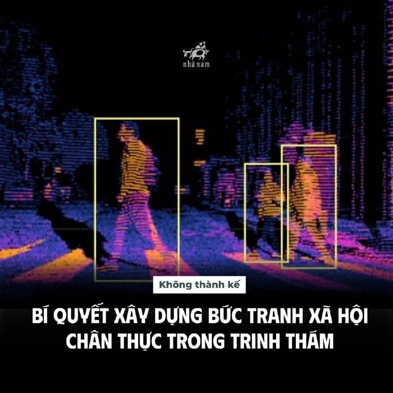 XÂY DỰNG BỨC TRANH XÃ HỘI CHÂN THỰC TRONG TRINH THÁM - BÍ QUYẾT NẰM Ở ĐÂU?