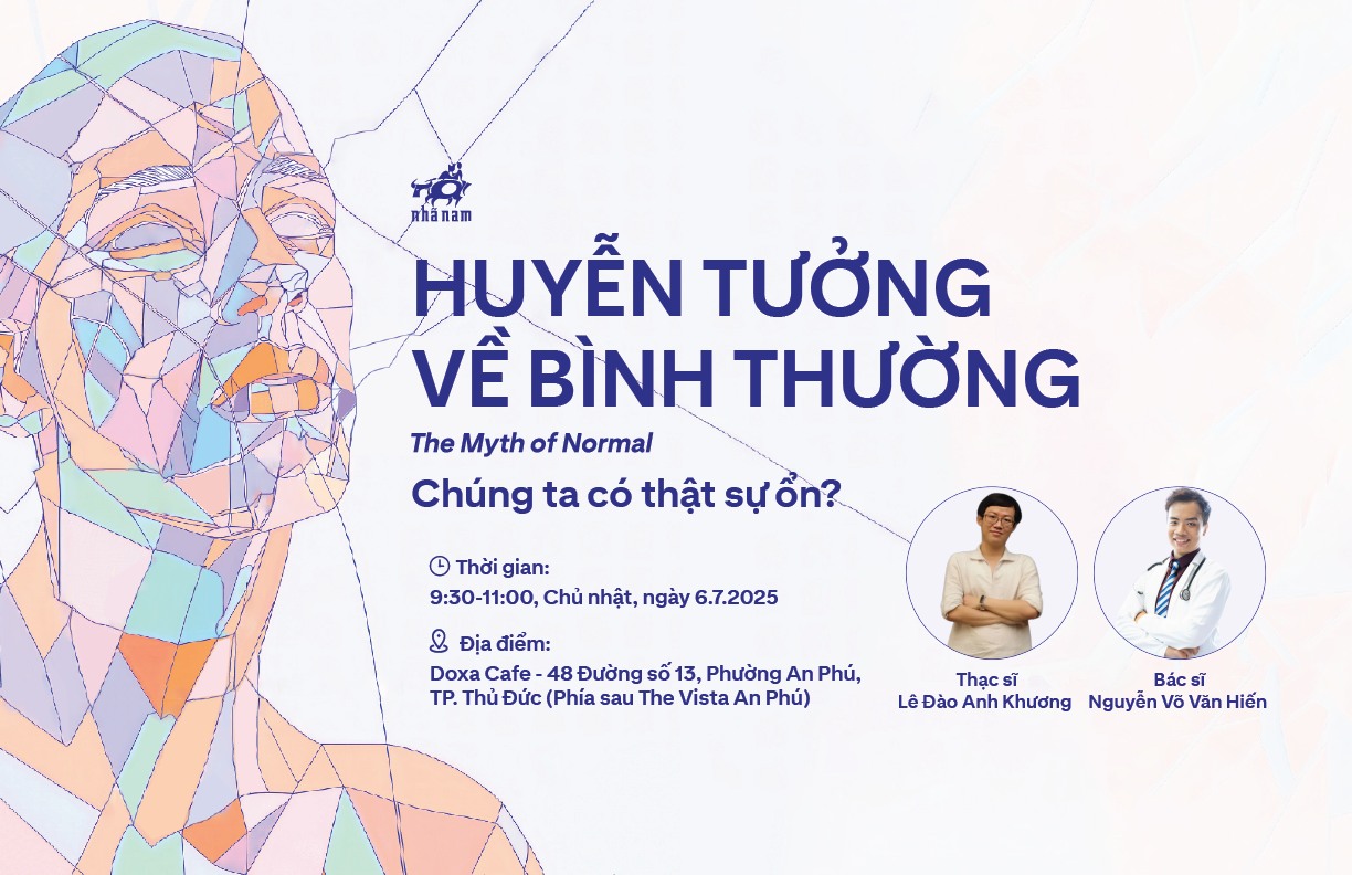 Tọa đàm Huyễn tưởng về bình thường - Chúng ta có thật sự ổn?
