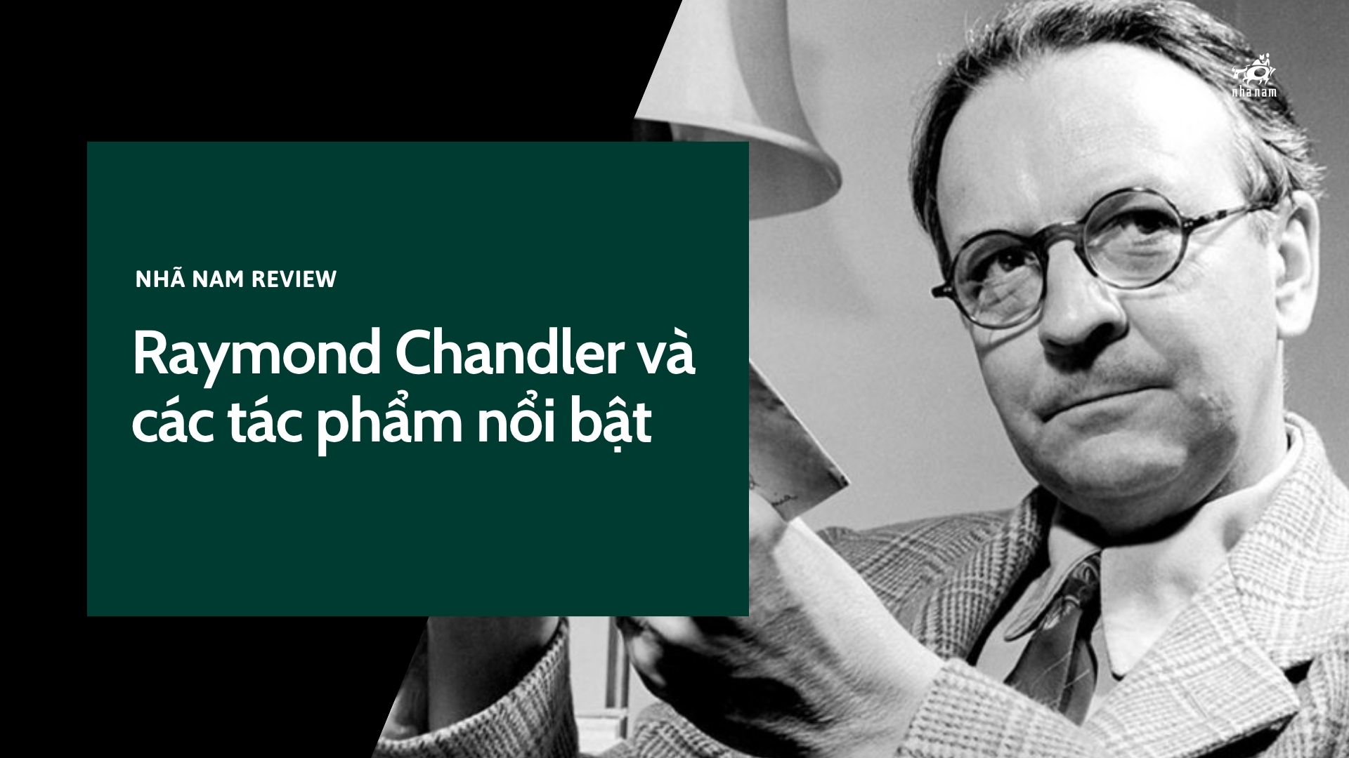 Raymond Chandler và các tác phẩm nổi bật