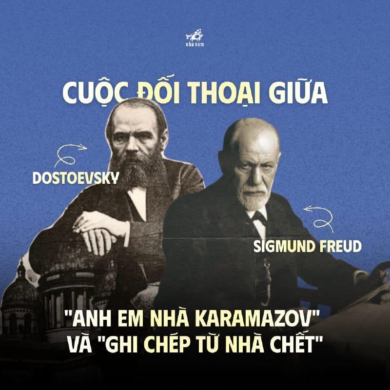 CUỘC ĐỐI THOẠI GIỮA DOSTOEVSKY VÀ LÝ THUYẾT CỦA FREUD QUA 