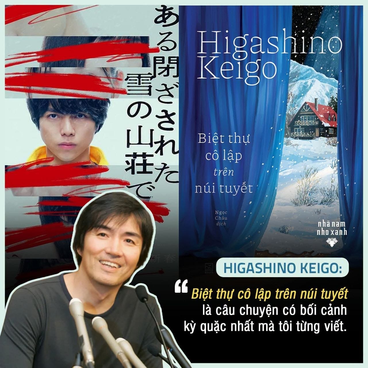 HIGASHINO KEIGO: “BIỆT THỰ CÔ LẬP TRÊN NÚI TUYẾT LÀ CÂU CHUYỆN CÓ BỐI CẢNH KỲ QUẶC NHẤT MÀ TÔI TỪNG VIẾT.