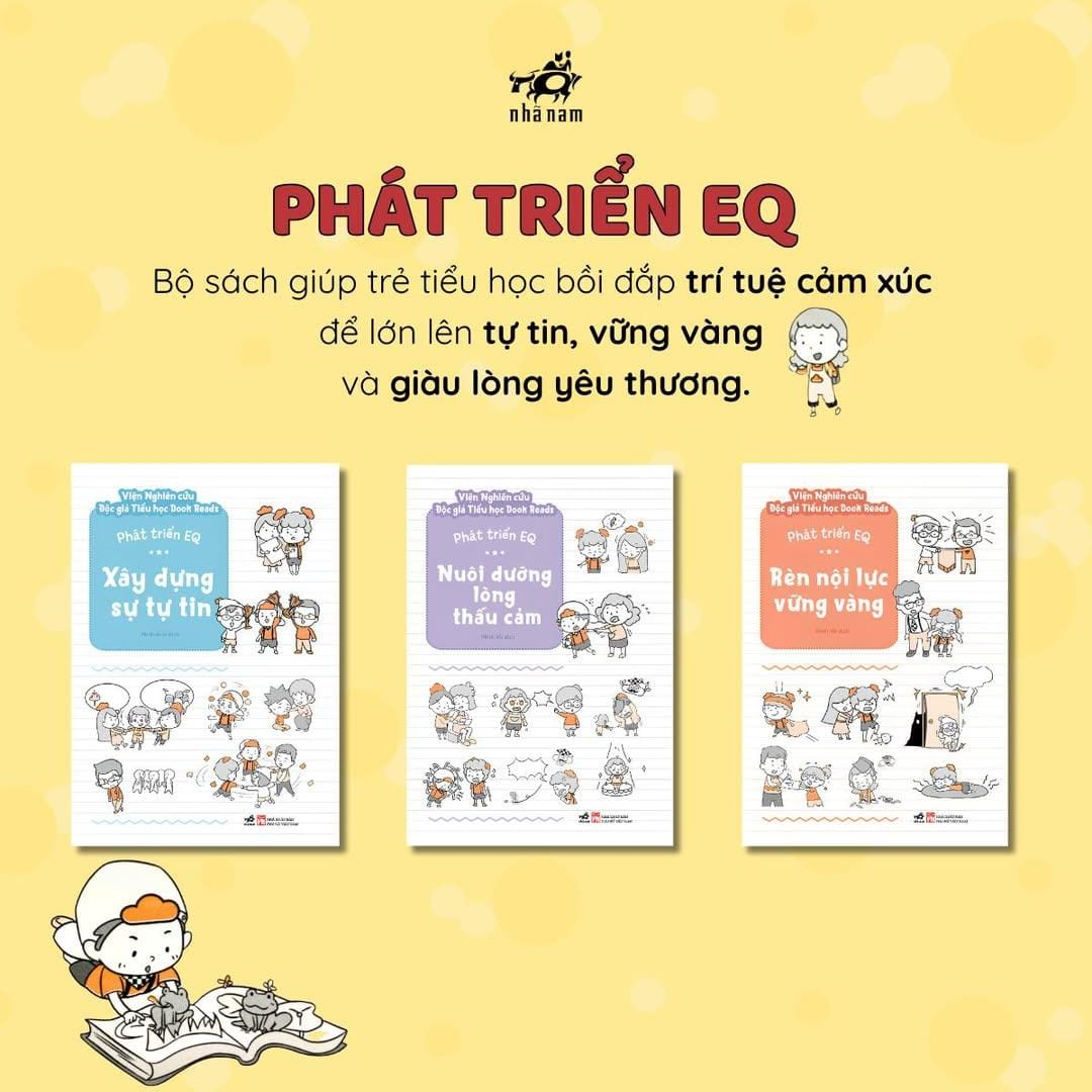 PHÁT TRIỂN EQ: GIÚP TRẺ HIỂU CẢM XÚC, BIẾT THẤU CẢM VÀ VỮNG VÀNG HƠN