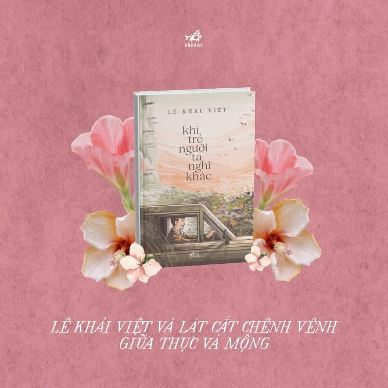 LÊ KHẢI VIỆT VÀ LÁT CẮT CHÊNH VÊNH GIỮA THỰC VÀ MỘNG