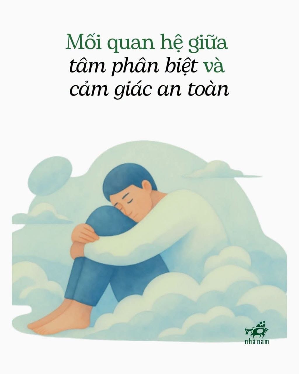 Mối quan hệ giữa “tâm phân biệt” và “cảm giác an toàn
