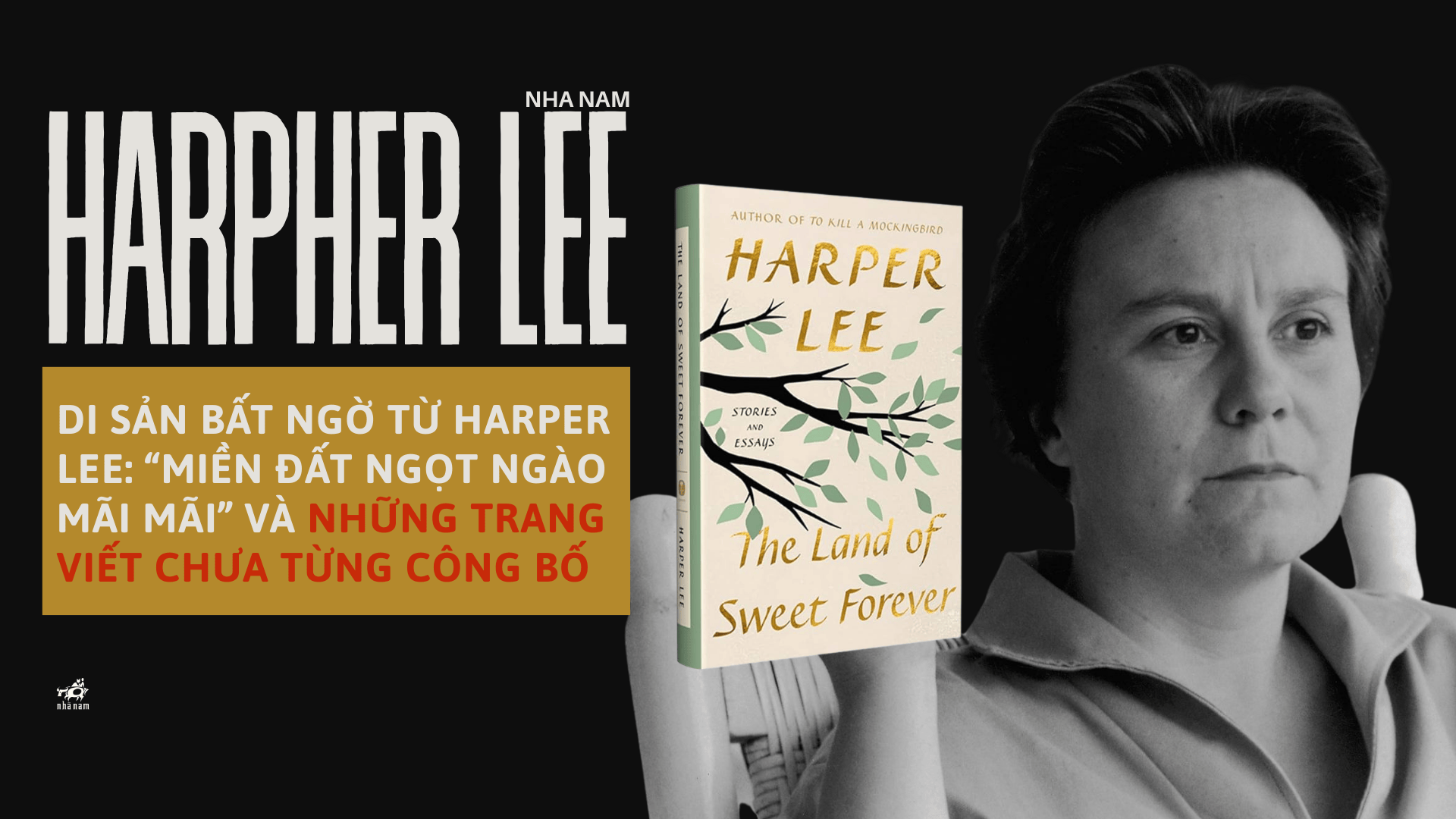 Di sản bất ngờ từ Harper Lee: “Miền Đất Ngọt Ngào Mãi Mãi” và những trang viết chưa từng công bố