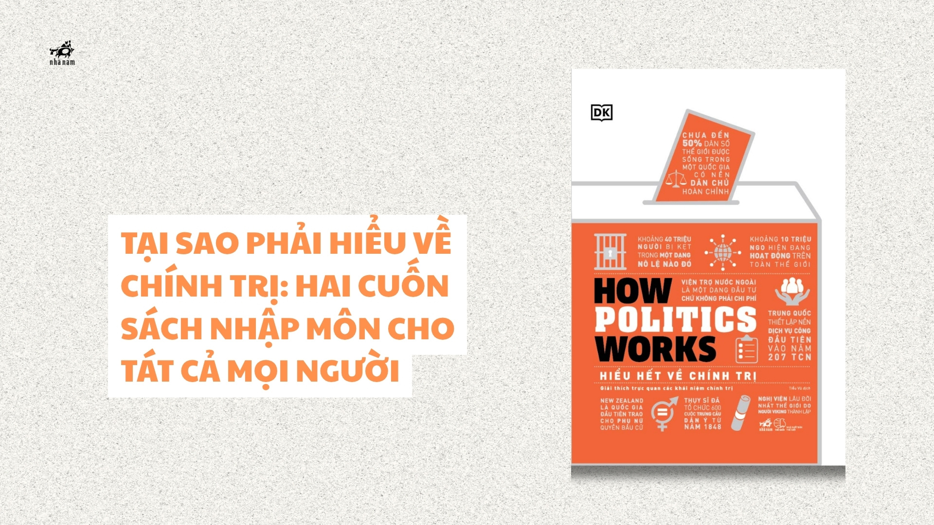 TẠI SAO PHẢI HIỂU VỀ CHÍNH TRỊ: HAI CUỐN SÁCH NHẬP MÔN CHO TÁT CẢ MỌI NGƯỜI