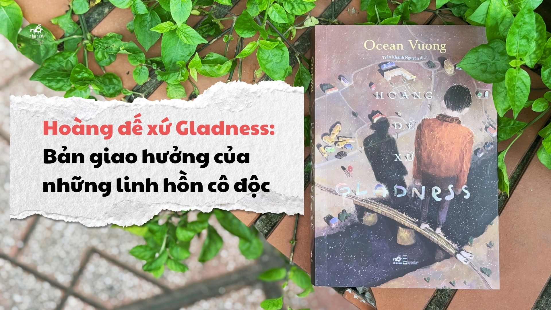 Hoàng đế xứ Gladness: Bản giao hưởng của những linh hồn cô độc
