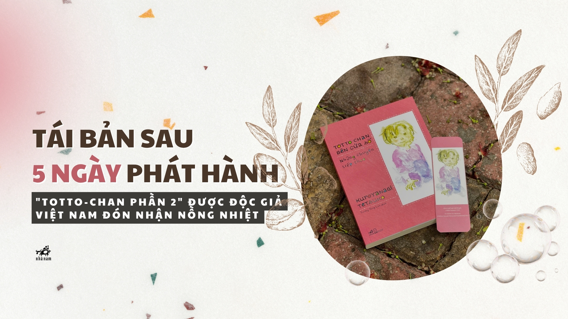 TÁI BẢN SAU 5 NGÀY PHÁT HÀNH: Totto-chan phần 2 được độc giả Việt Nam đón nhận nồng nhiệt