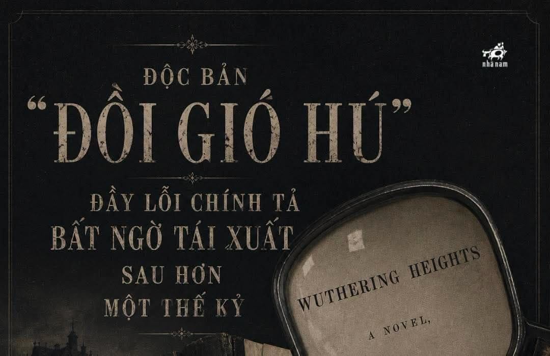 Độc bản Đồi gió hú đầy lỗi chính tả bất ngờ tái xuất sau hơn một thế kỷ: Giá trị thật gây choáng váng!