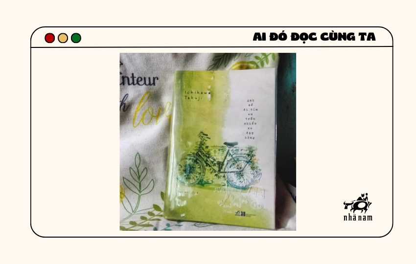 MS423 - Anh sẽ đi tìm em trên chiếc xe đạp hỏng - Trần Thị Thảo Nhi - Nhành Hoa Dại.