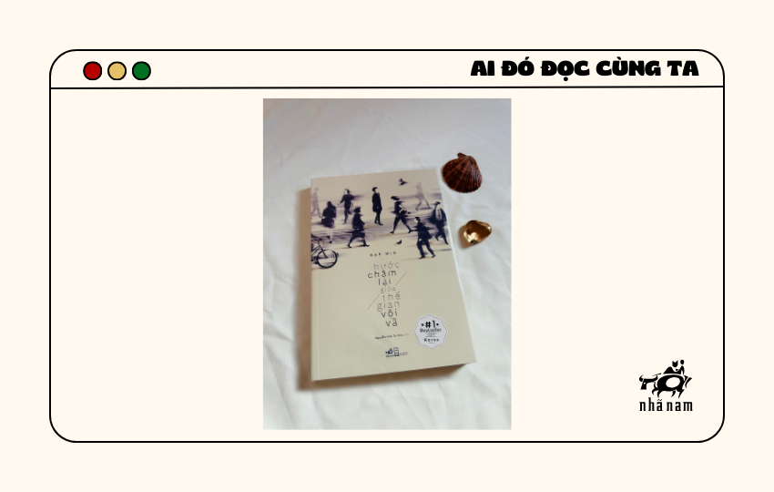 MS112 - Bước chậm lại giữa thế gian vội vã - Hanah