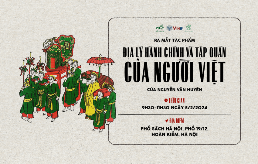Tọa đàm ra mắt tác phẩm Địa lý hành chính và tập quán của người Việt