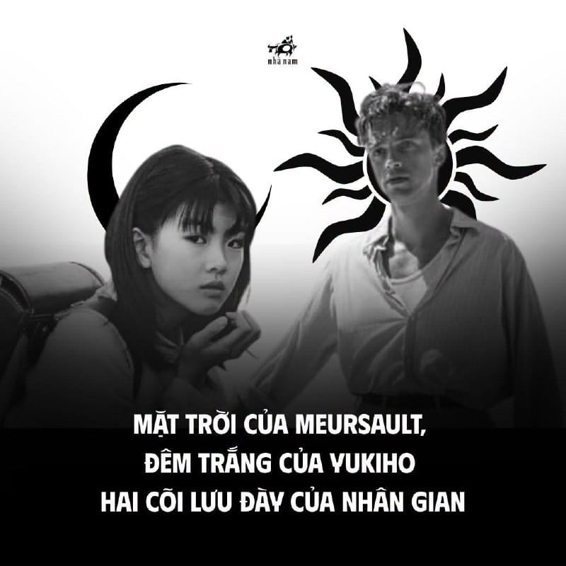 MẶT TRỜI CỦA MEURSAULT, ĐÊM TRẮNG CỦA YUKIHO - HAI CÕI LƯU ĐÀY CỦA NHÂN GIAN