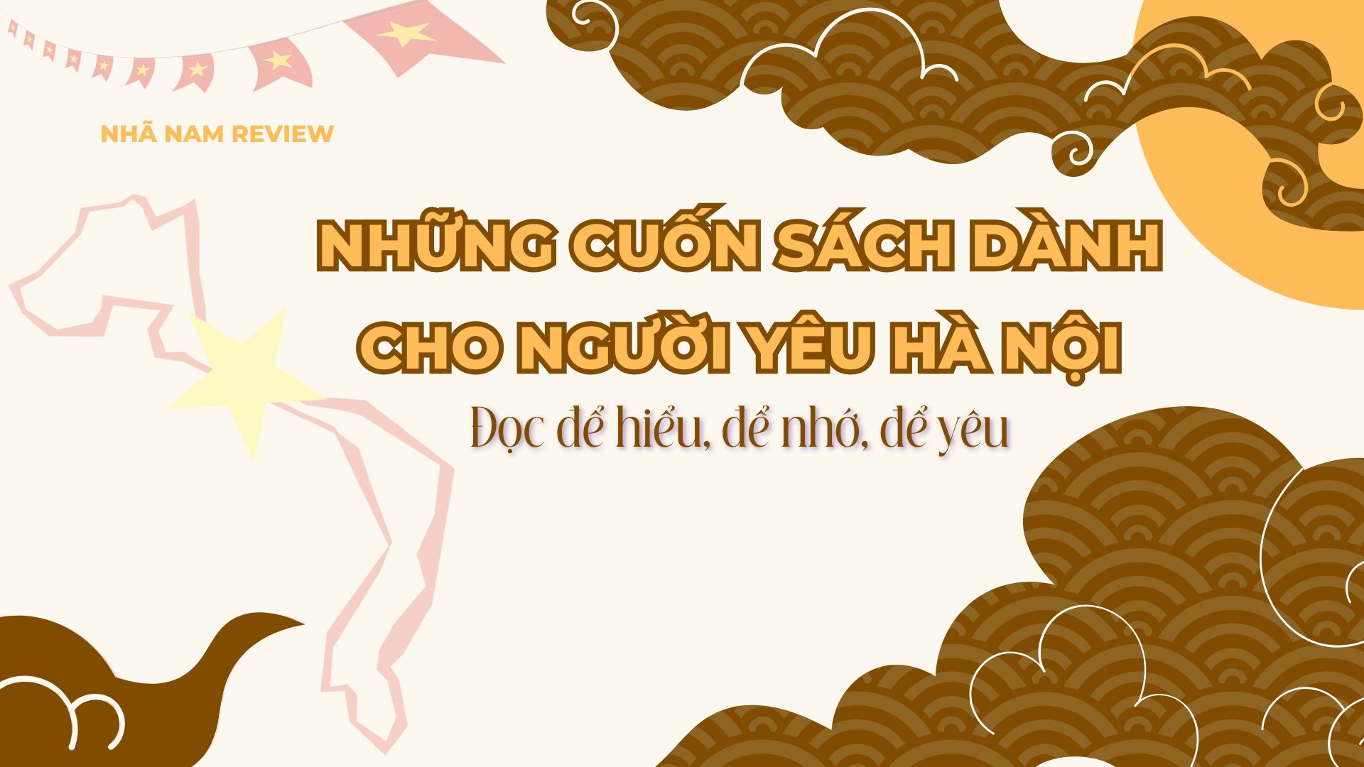 Những cuốn sách dành cho người yêu Hà Nội: Đọc để hiểu, để nhớ, để yêu