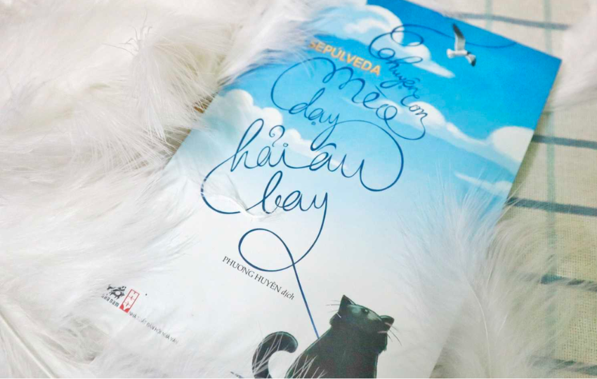 Review sách: CHUYỆN CON MÈO DẠY HẢI ÂU BAY – Luis Sepulveda