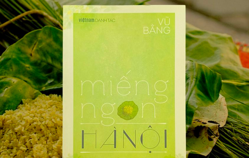 Review sách: MIẾNG NGON HÀ NỘI – Vũ Bằng