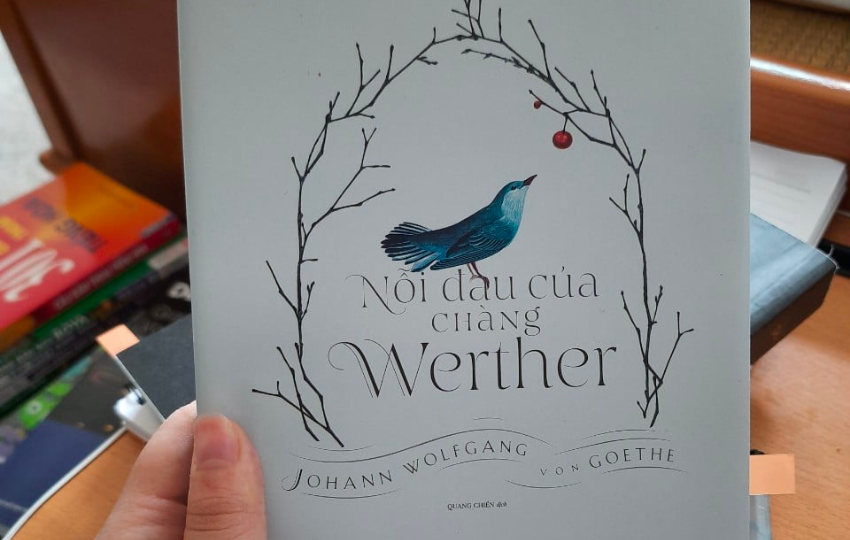 Review sách: NỖI ĐAU CỦA CHÀNG WERTHER - Johann Wolfgang Von Goethe