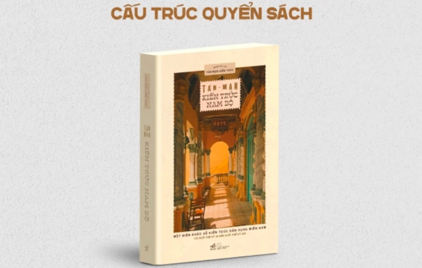 Sách Tản mạn kiến trúc Nam bộ cháy hàng trong 24h và tái bản ngay khi chưa ra mắt