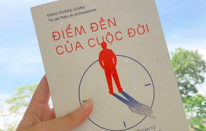 Review sách: ĐIỂM ĐẾN CỦA CUỘC ĐỜI – Đặng Hoàng Giang