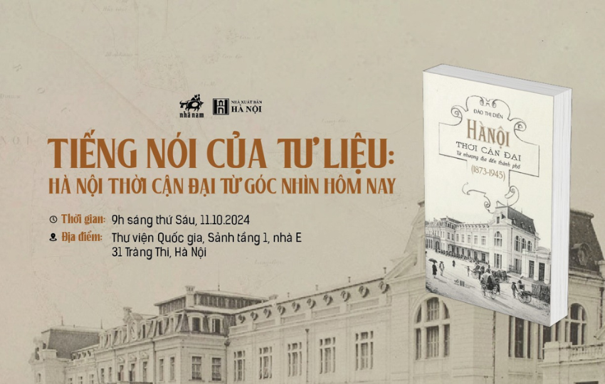 Sự kiện - Tiếng nói của tư liệu: Hà Nội thời cận đại từ góc nhìn hôm nay