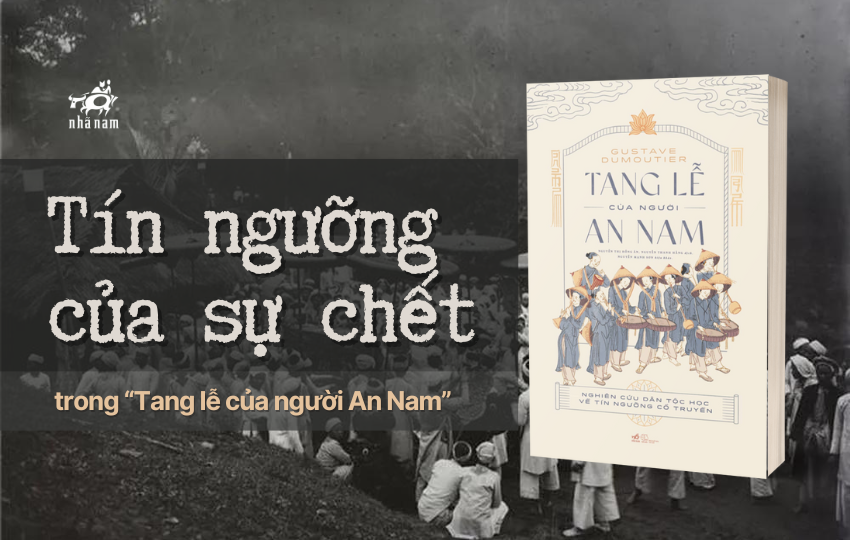 Tín ngưỡng của sự chết trong “Tang lễ của người An Nam”