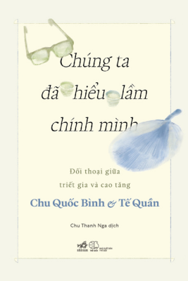 CHÚNG TA ĐÃ HIỂU LẦM CHÍNH MÌNH