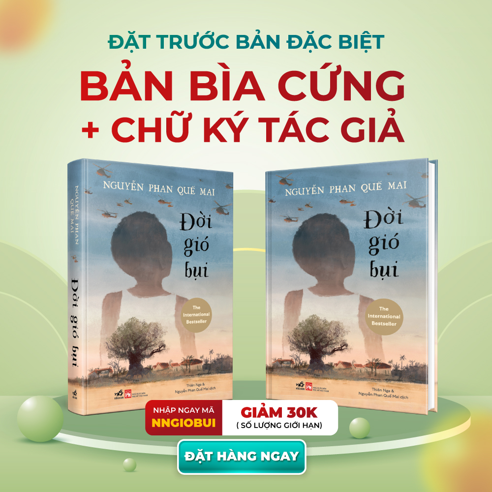 ĐỜI GIÓ BỤI (BẢN ĐẶC BIỆT BÌA CỨNG, CÓ CHỮ KÝ CỦA TÁC GIẢ)